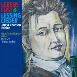 Lebenslust & Lessinglieder Jazz&Chanson-Edition