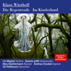Klaus Wüsthoff: Die Regentrude, Im Kinderland
